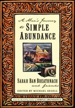 A Man's Journey to Simple Abundance - Sarah Ban Breathnach
