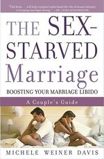 The Sex Starved Marriage - Michele Weiner Davis