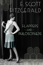 Flappers and Philosophers - F. Scott Fitzgerald