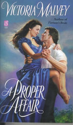 A Proper Affair - Victoria Malvey