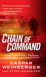 Chain of Command - Caspar Weinberger