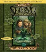 The Nixie's Song : #1 Beyond Spiderwick Chronicles Series - Holly Black