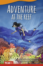 Adventure at the Reef : Literary Text - Caroline Tung Richmond