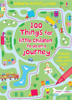 100 Things for Little Children to Do on a Journey : Wipe-Clean Cards with Pen - Catriona Clarke