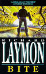 Bite : A vivid and shocking vampire novel - Richard Laymon