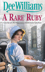 A Rare Ruby : A touching saga of the devastation of war - Dee Williams