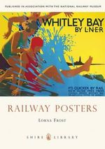 Railway Posters : Shire Library - Lorna Frost