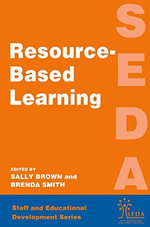 Resource Based Learning : SEDA Series - Sally (Educational Development Advisor Brown