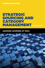 Strategic Sourcing and Category Management : Lessons Learned at IKEA - Magnus Carlsson