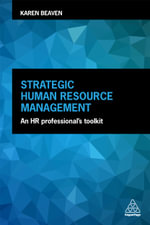 Strategic Human Resource Management : An HR Professional's Toolkit - Karen Beaven