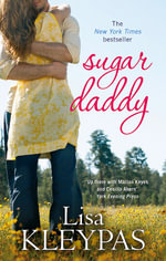 Sugar Daddy : the bestselling emotional contemporary romance - Lisa Kleypas