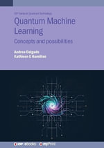 Quantum Machine Learning : Concepts and possibilities - Kathleen E. Hamilton