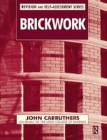 Brickwork : Revision & Self Assessment - John Carruthers