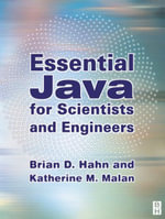 ESSENTIAL JAVA FOR SCIENTISTS AND ENGINEERS - HAHN & MAL