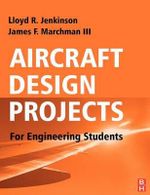 Aircraft Design Projects : For Engineering Students - Lloyd R Jenkinson