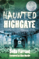 Haunted Highgate - Della Farrant