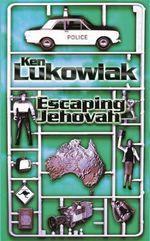 Escaping Jehovah - Ken Lukowiak