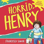 Horrid Henry : Book 1 - Francesca Simon