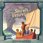 The Secrets of Vesuvius : Book 2 - Caroline Lawrence