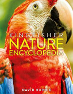 The Kingfisher Nature Encyclopedia : Kingfisher Encyclopedias - David Burnie