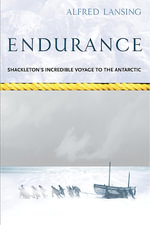 Endurance : Shackleton's Incredible Voyage : Voyages Promotion - Alfred Lansing