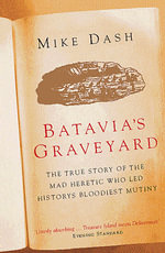 Batavia's Graveyard - Mike Dash