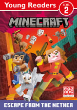 Minecraft Young Readers: Escape from the Nether! : Minecraft Young Readers - Mojang AB