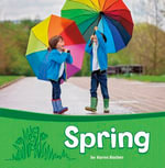 Spring : Seasons of the Year - Karen Bischer