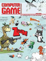 Computer Game Development : An Introduction to GameMaker - Bover