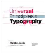Universal Principles of Typography : 100 Key Concepts for Choosing and Using Type - Elliot Jay Stocks