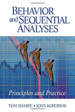 Behavior and Sequential Analyses : Principles and Practice - Thomas L. Sharpe