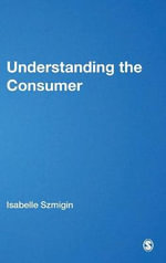 Understanding the Consumer - Isabelle Szmigin