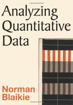 Analyzing Quantitative Data : From Description to Explanation - Norman Blaikie