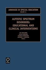 Autistic Spectrum Disorders : Educational and Clinical Interventions - Anthony F. Rotatori