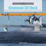 Grumman J2F Duck : US Navy, Marine Corps, Army, Air Force and Coast Guard Use in World War II - DAVID DOYLE