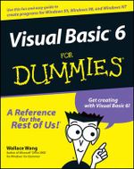 Visual Basic 6 For Dummies : with CDROM - Wallace Wang