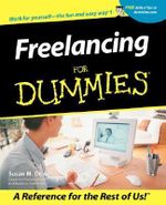 Freelancing For Dummies : For Dummies (Computer/Tech) - Susan M. Drake