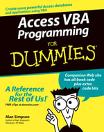 Access VBA Programming For Dummies : For Dummies (Computer/Tech) - Alan Simpson