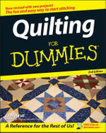 Quilting For Dummies : 2nd Edition - Cheryl Fall