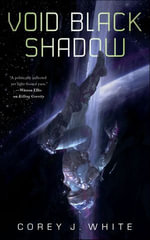 Void Black Shadow : The Voidwitch Saga : Book 2 - Corey J. White