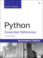 Python Essential Reference : Python Essentia Referenc _4 - David M Beazley