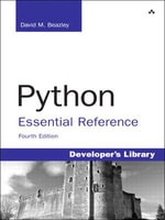Python Essential Reference : Python Essentia Referenc _4 - David M Beazley