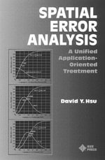 Spatial Error Analysis : A Unified Application-Oriented Treatment - David Y. Hsu
