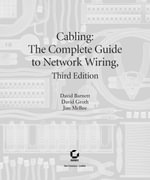 Cabling : The Complete Guide to Network Wiring - David Barnett