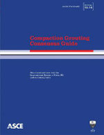 Compaction Grouting Consensus Guide : Standards ASCE/G-I 53-10 - American Society of Civil Engineers (Asce)