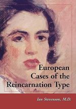 European Cases of the Reincarnation Type - Ian, M.D. Stevenson
