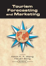 Tourism Forecasting and Marketing : Monograph Published Simultaneously As the Journal of Travel & Tourism Marketing, 1/2 - Haiyan Song