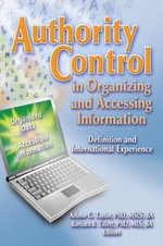 Authority Control in Organizing and Accessing Information : Definition and International Experience - Barbara Tillett
