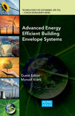 Advanced Energy Efficient Building Envelope Systems : Enter asset subtitle - Donald E. Bently