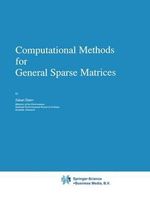Computational Methods for General Sparse Matrices : MATHEMATICS AND ITS APPLICATIONS (KLUWER ) - Zahari Zlatev